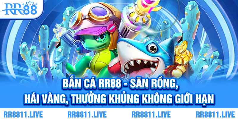 Bắn cá RR88 - Săn cá hái vàng, thưởng khủng mỗi ngày