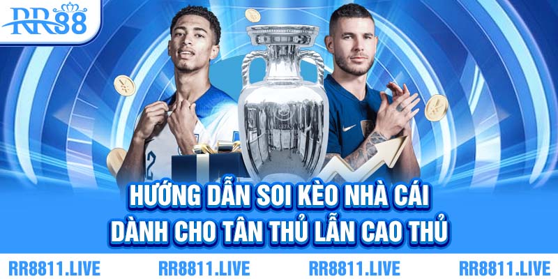 Hướng dẫn soi kèo nhà cái dành cho tân thủ lẫn cao thủ