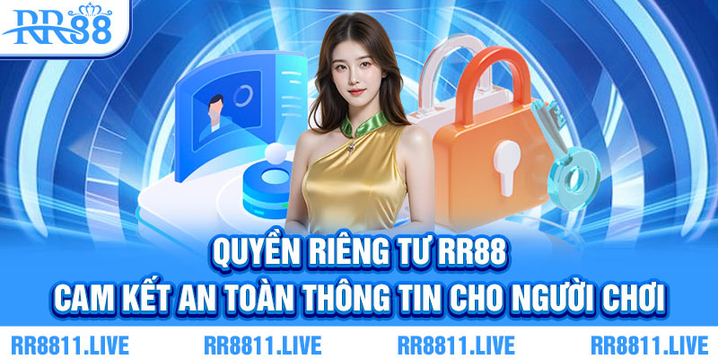 Quyền riêng tư RR88 - Cam kết an toàn thông tin cho người chơi